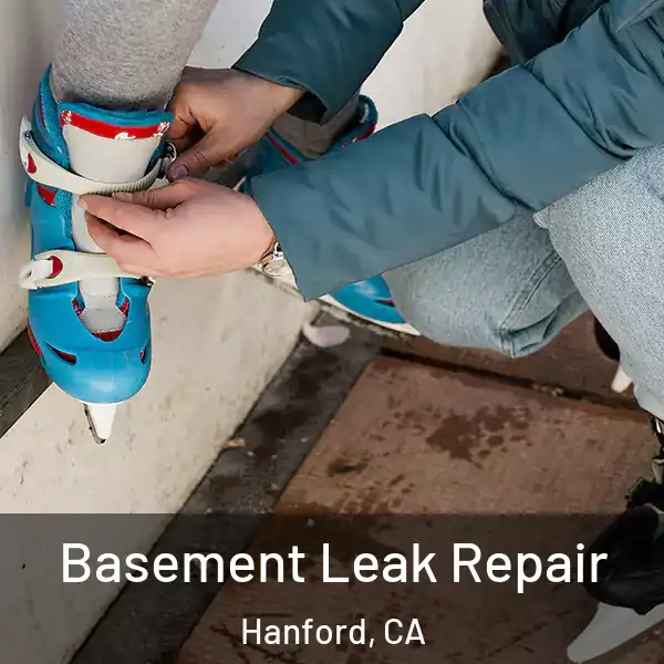  Basement Leak Repair Hanford, CA