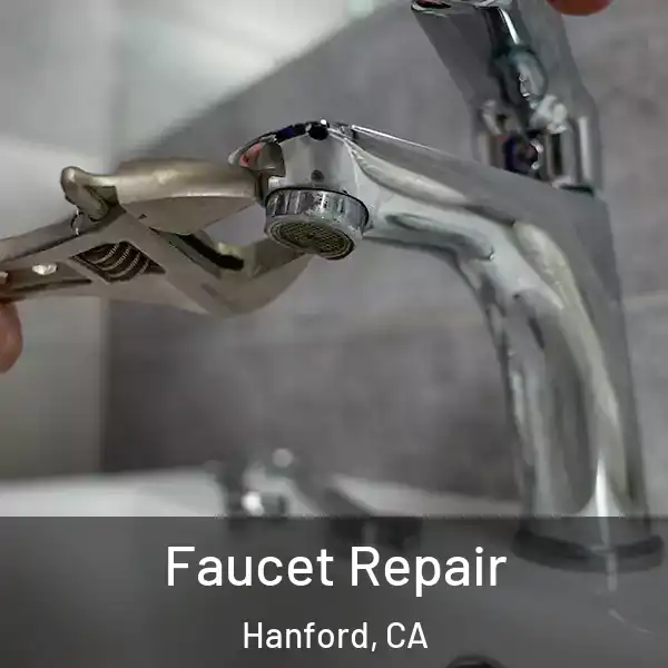  Faucet Repair Hanford, CA