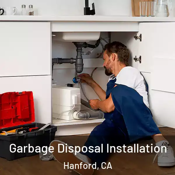  Garbage Disposal Installation Hanford, CA