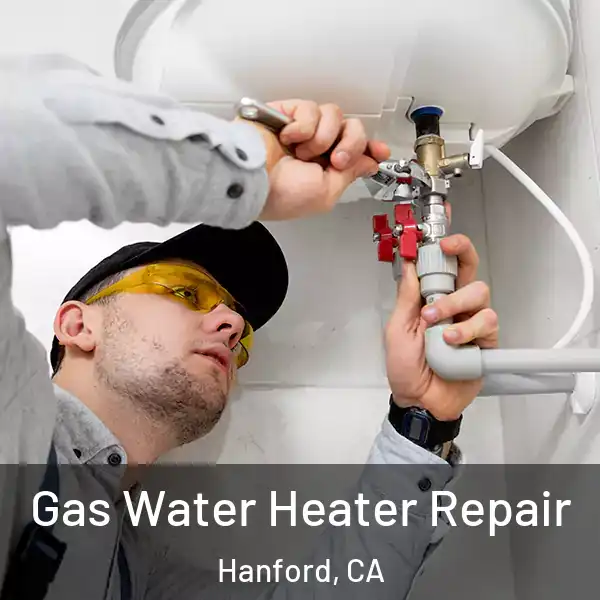  Gas Water Heater Repair Hanford, CA