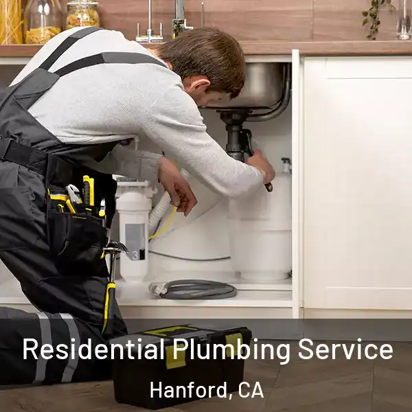  Residential Plumbing Service Hanford, CA