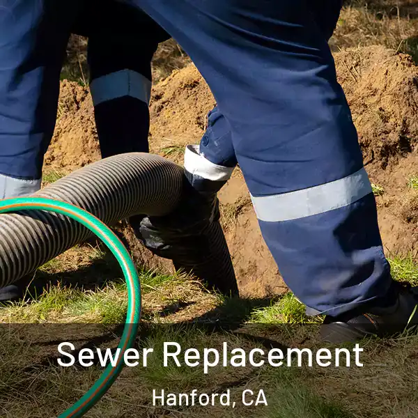  Sewer Replacement Hanford, CA