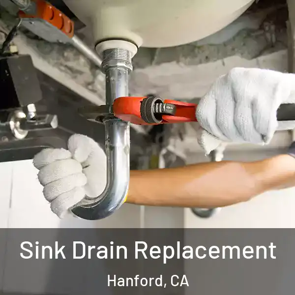  Sink Drain Replacement Hanford, CA