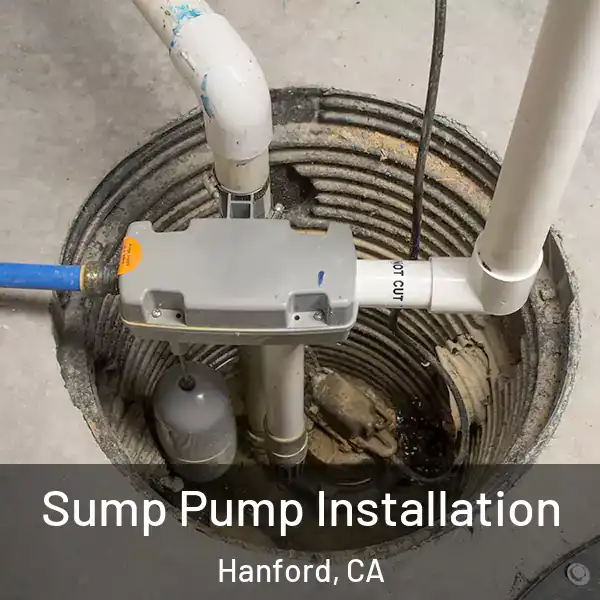  Sump Pump Installation Hanford, CA