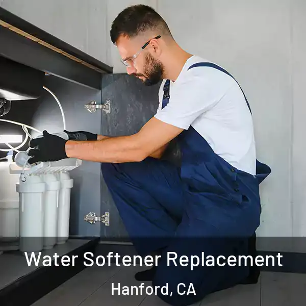  Water Softener Replacement Hanford, CA